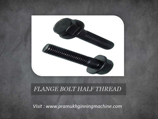 flange bolts half thread